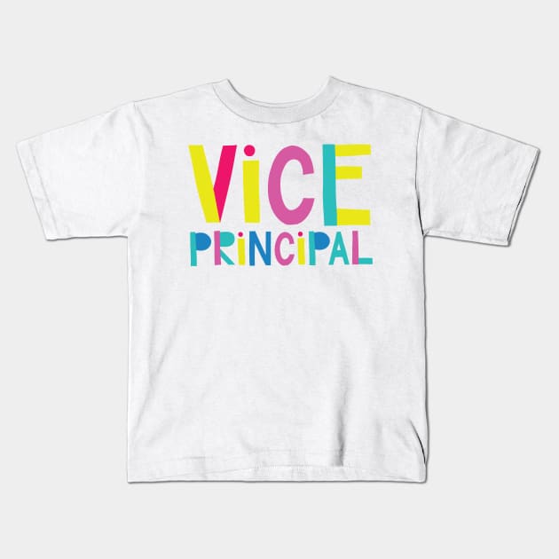 Vice Principal Gift Idea Cute Back to School Kids T-Shirt by BetterManufaktur